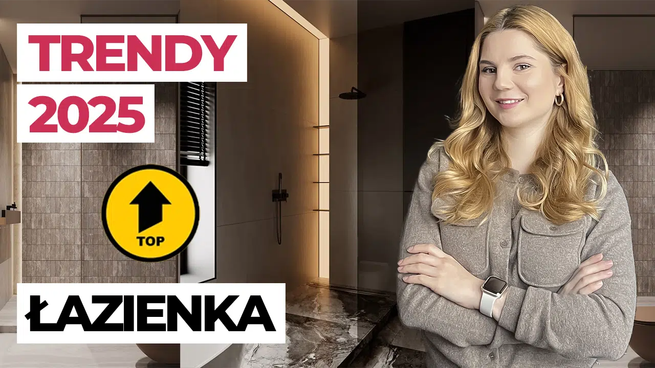 TRENDY LAZIENKOWE 2025 MODNA LAZIENKA ARANZACJA WNETRZ
